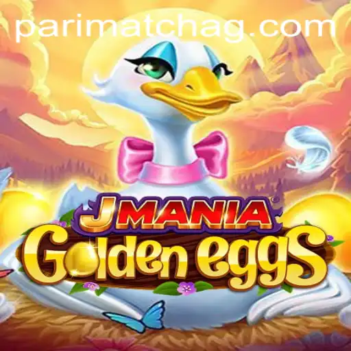 Exploring the Enchanting World of JManiaGoldenEggs: An Insightful Guide